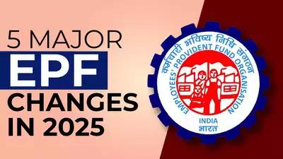 5 big PF changes in 2025: EPFO members take note